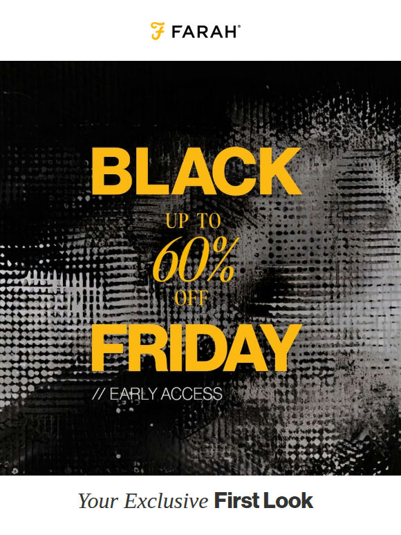 Early Access To Black Friday | Up To 60% Off Sitewide