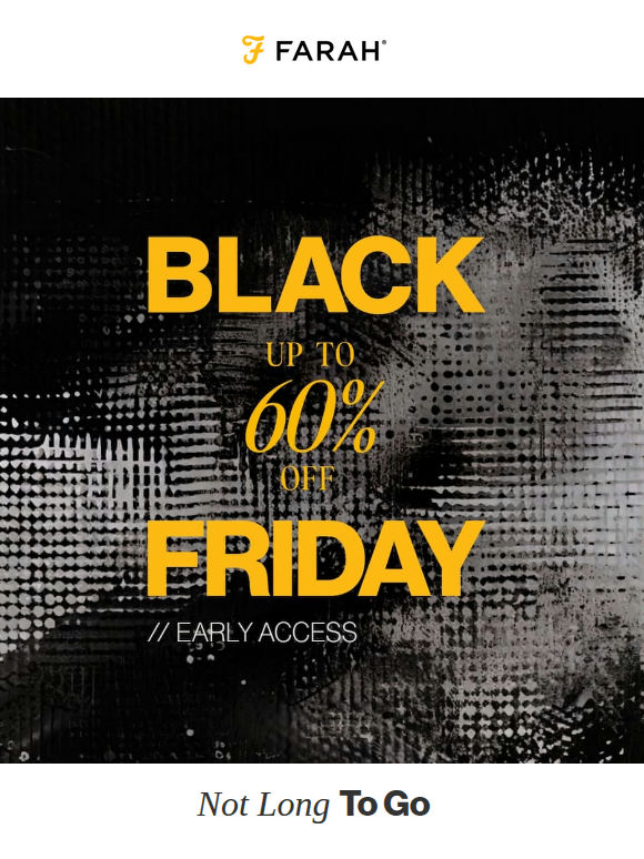 Last Chance Early Access | Up To 60% Off Sitewide